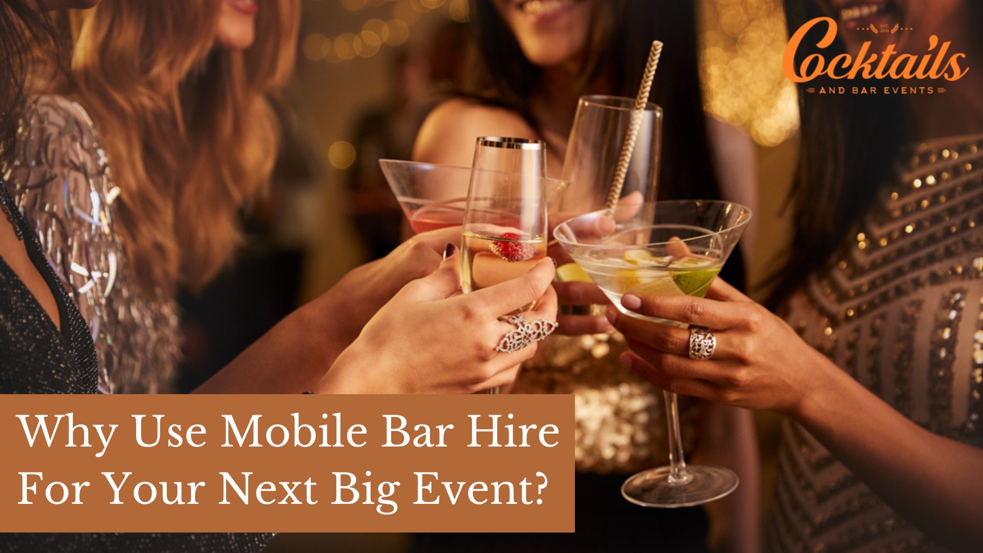 Why Use Mobile Bar Hire For Your Next Big Event? -