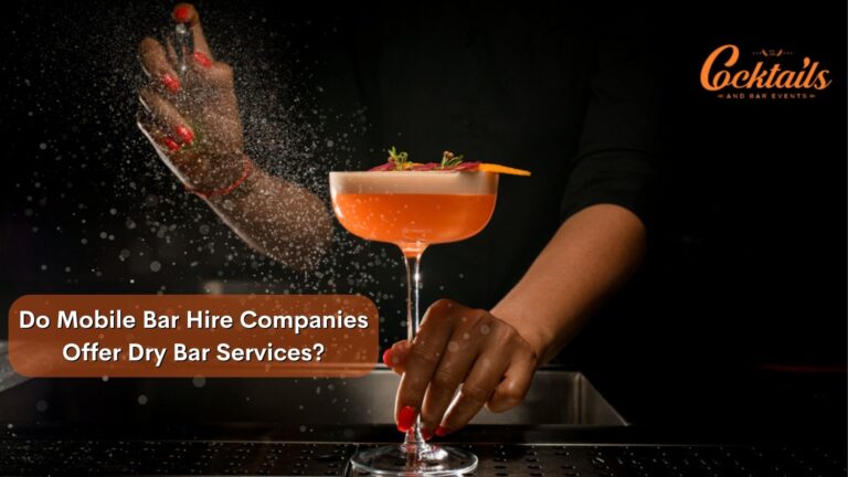 Do Mobile Bar Hire Companies Offer Dry Bar Services?