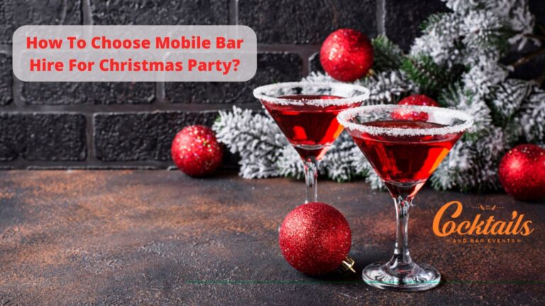How To Choose Mobile Bar Hire For Christmas Party?