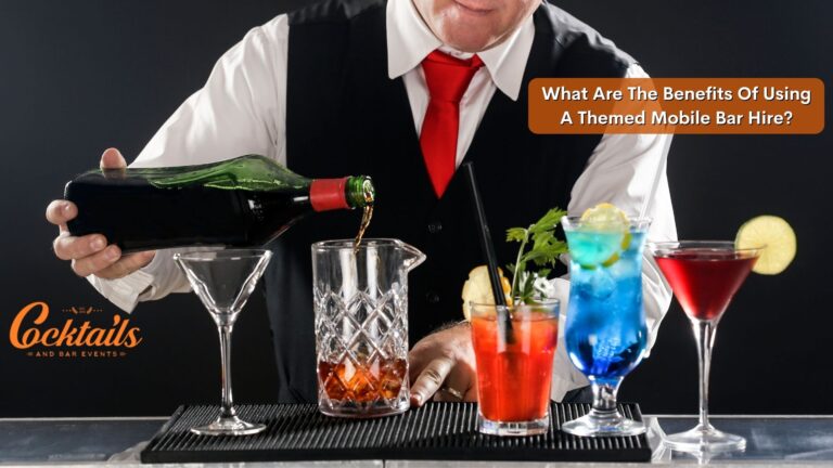 What Are The Benefits Of Using A Themed Mobile Bar Hire?